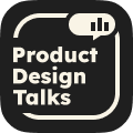PRODUCT DESIGN TALKS