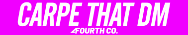 Carpe That DM by Fourth Co.
