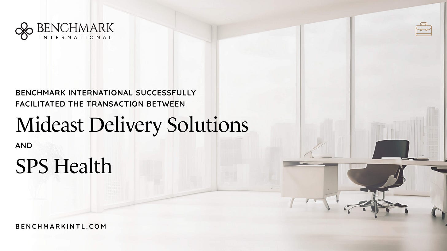 Benchmark International Facilitates Acquisition of Mideast Delivery Solutions by SPS Health Benchmark International Facilitates Acquisition of Mideast Delivery Solutions by SPS Health