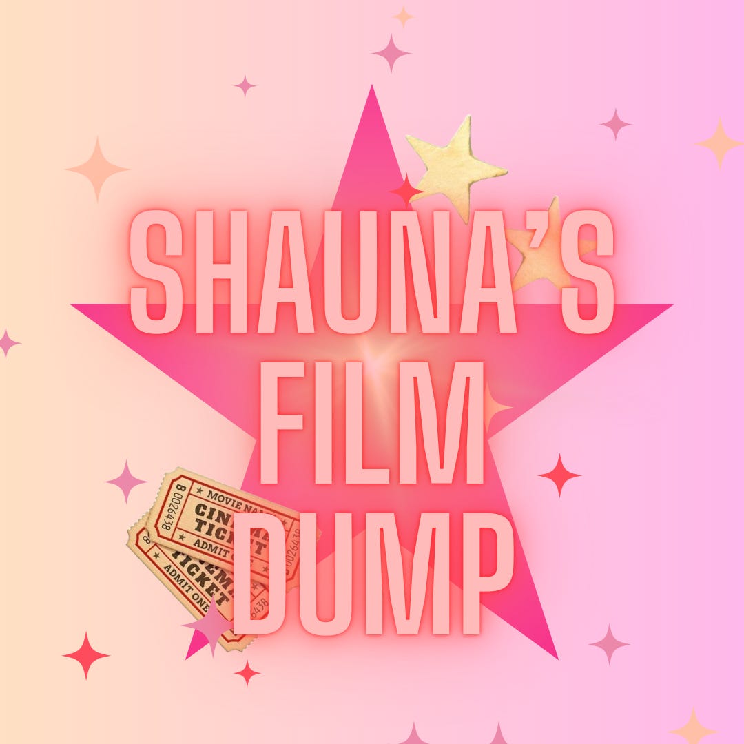 Shauna’s Film Dump