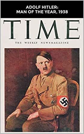 Amazon.com: Adolf Hitler: Man of the Year, 1938 eBook: Time Magazine: Kindle Store Amazon.com: Adolf Hitler: Man of the Year, 1938 eBook: Time Magazine: Kindle Store