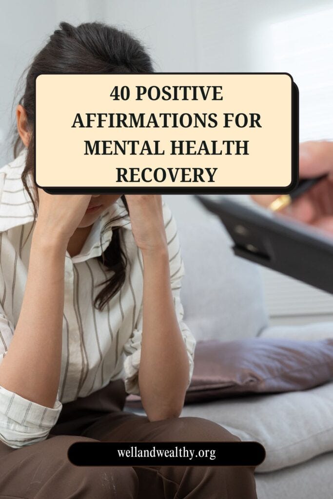 40 Positive Affirmations for Mental Health Recovery