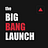 The Big Bang Launch