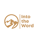 Into The Word with Drew