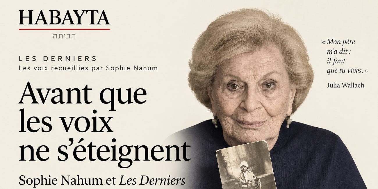 Avant que les voix ne s’éteignent. Sophie Nahum et Les Derniers (I)