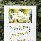 💌 A Note from the Big Scary Future