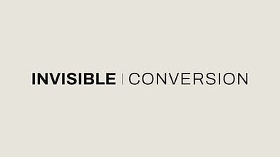 Invisible Conversion
