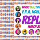 E.R.A. Now, Dammit! The Replay? Kinda.