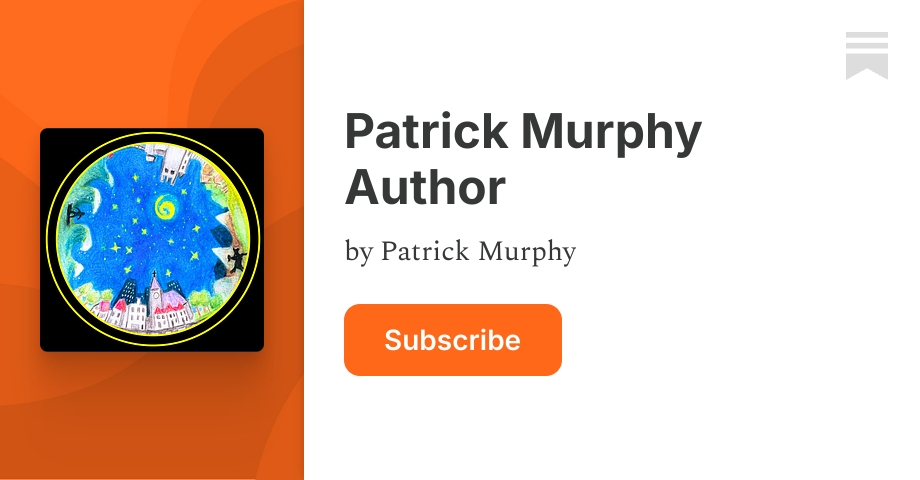 Patrick Murphy Author | Substack