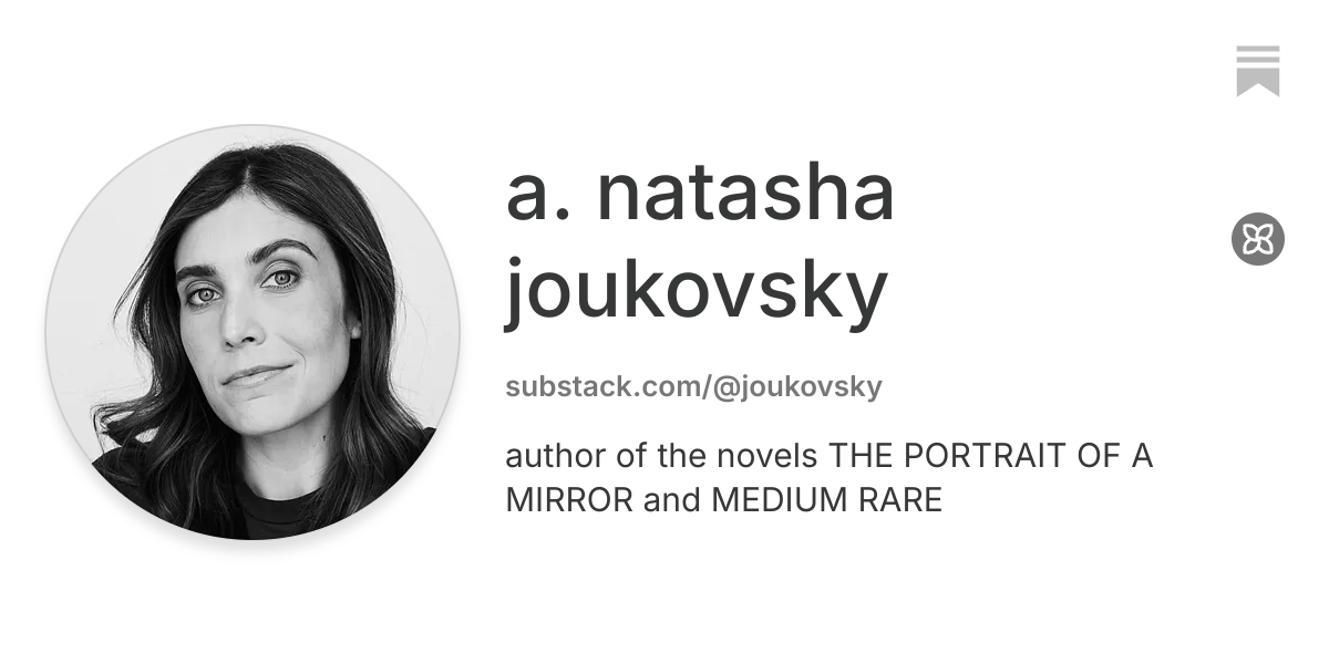 a. natasha joukovsky | Substack