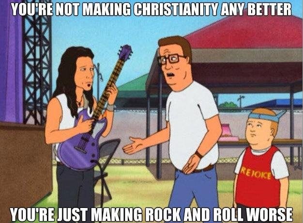 Hank Hill On Christian Rock : r/funny