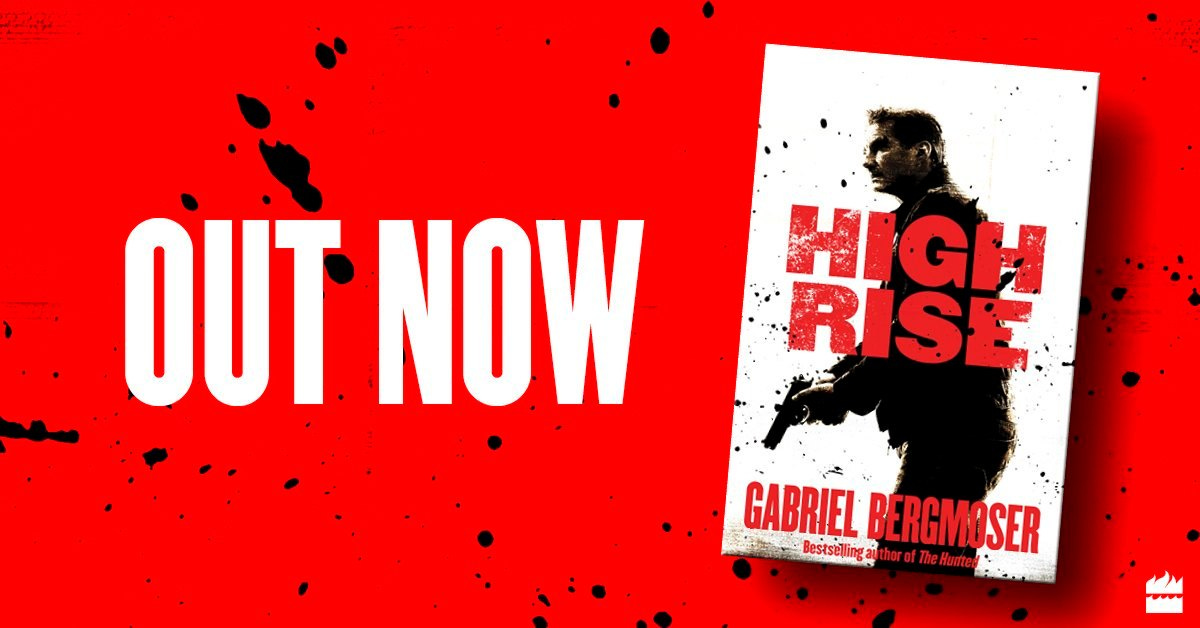 May be a graphic of 1 person and text that says "OUT NOW HIGH RISE GABRIELBERGMBSER GABRIEL BERGMOSER he Honte sen Bestsillinga Bestselling Besiseing thor orof The"