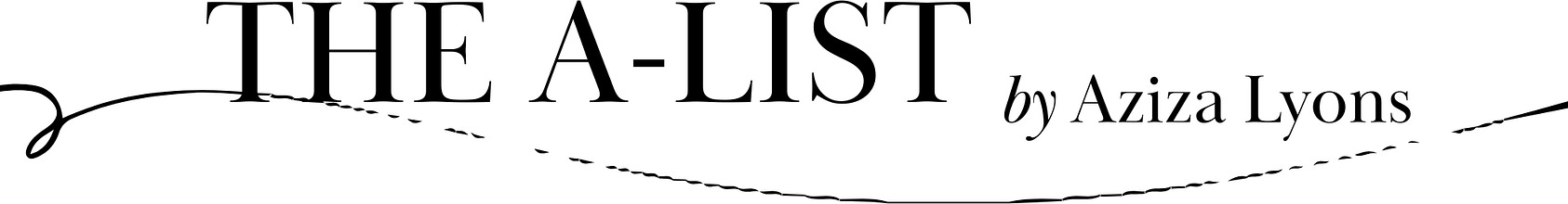 The A-List by Aziza Lyons