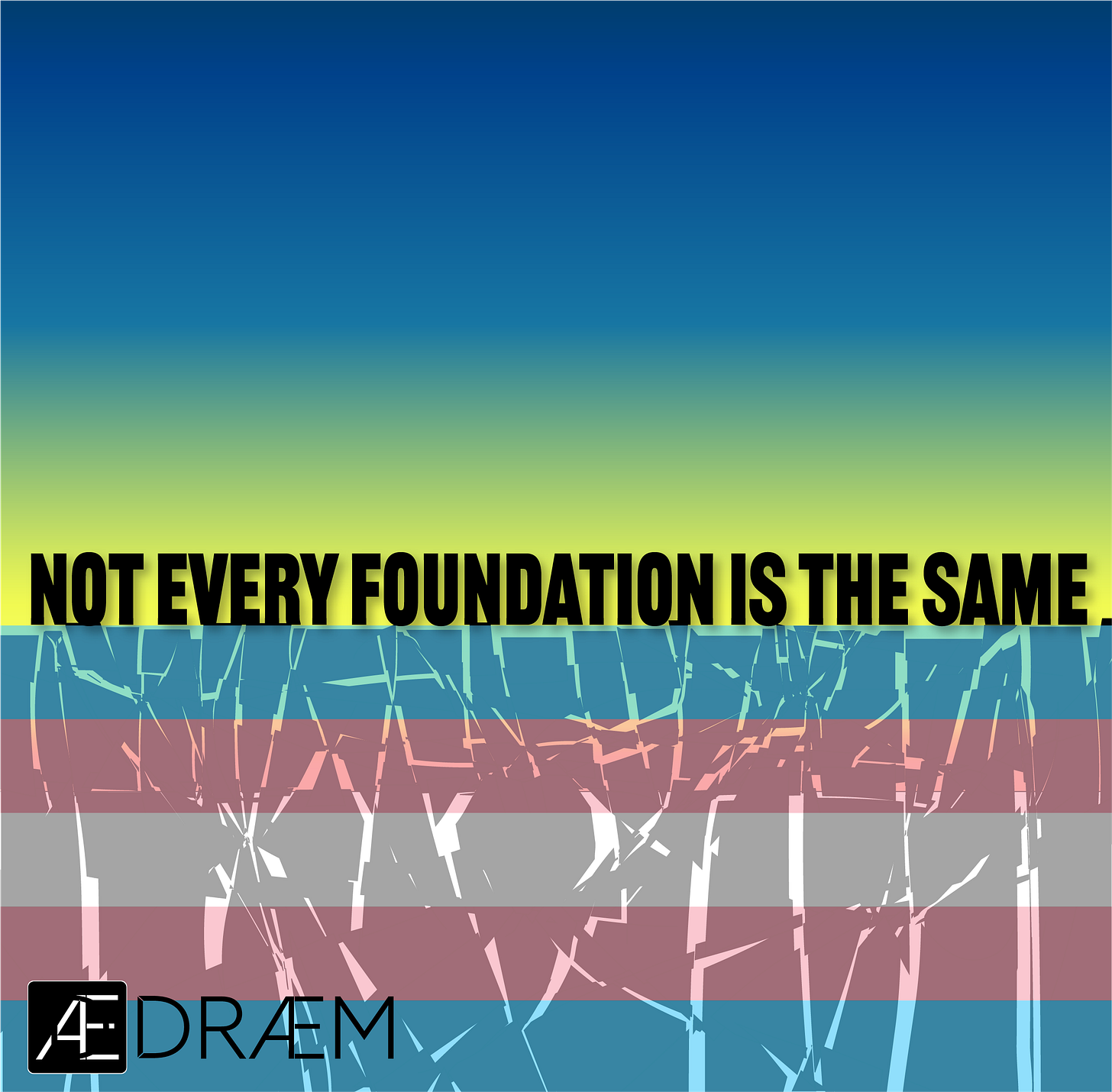 Transflag overlay on broken foundation, with text "Not every foundation is the same"