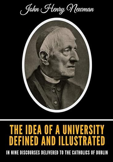 The Idea of a University Defined and Illustrated: In Nine Discourses Delivered to the Catholics of Dublin