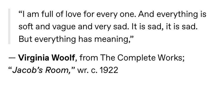 This may contain: the quote for virginia woff from the complete works This may contain: the quote for virginia woff from the complete works