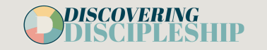 Discovering Discipleship