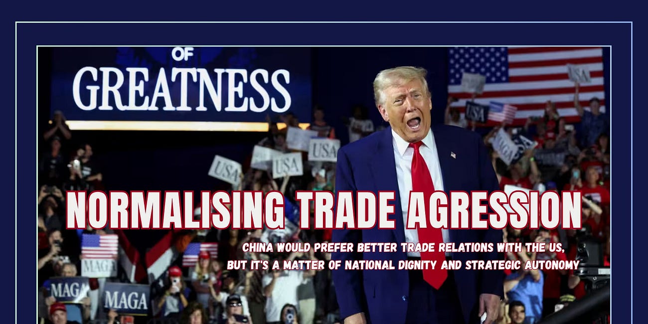 Trump Normalises Trade Aggression