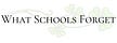 What Schools Forget