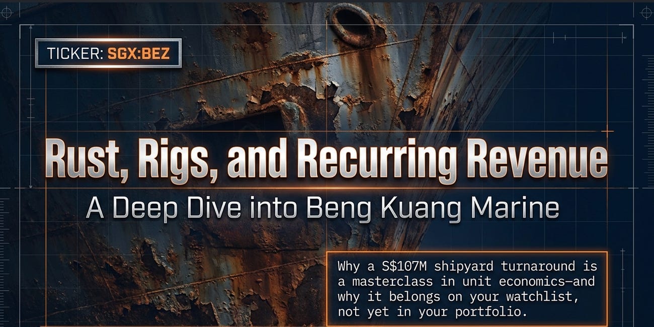 Rust, Rigs, and the Recurring Revenue Hidden in Plain Sight: A Deep Dive into Beng Kuang Marine (SGX: BEZ)