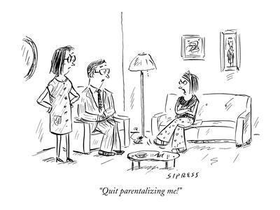 https://imgc.allpostersimages.com/img/print/posters/david-sipress-quit-parentalizing-me-new-yorker-cartoon_a-L-9184028-8419447.jpg