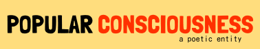 POPULAR CONSCIOUSNESS