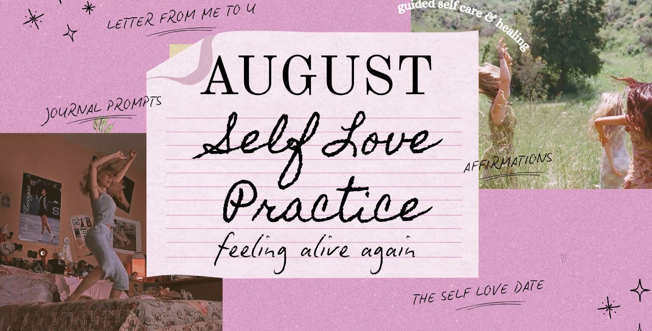 August Self Love Practice: Feeling Alive Again