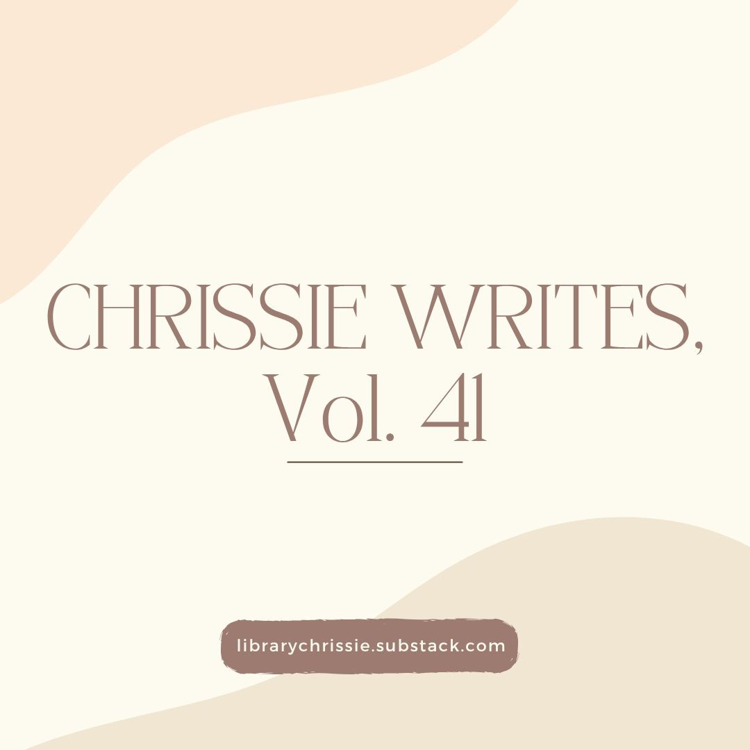 Chrissie Writes, Vol. 41