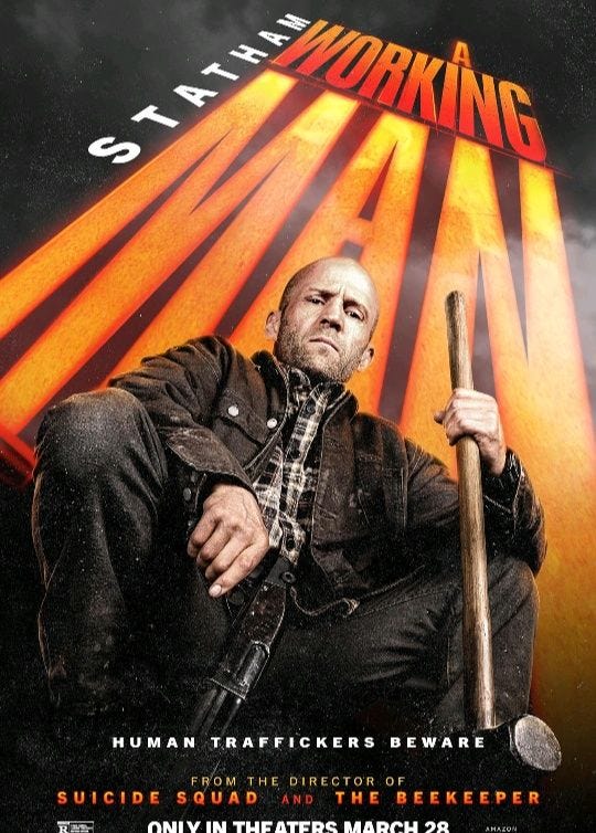 May be an image of 1 person and text that says 'ST S STATHAN HORKING mieo - 4 HUMAN TRAFFICKERS BEWARE FROM THE DIRE DIRECTOR OF SUICIDE SQUAD AND THE BEEKEEPER ONIV.INTHEATERSMARCH2R THEATERS' May be an image of 1 person and text that says 'ST S STATHAN HORKING mieo - 4 HUMAN TRAFFICKERS BEWARE FROM THE DIRE DIRECTOR OF SUICIDE SQUAD AND THE BEEKEEPER ONIV.INTHEATERSMARCH2R THEATERS'
