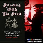 Dancing With The Devil: How Sigmund Freud Paved the Way for a Century of Ritual Abuse (Part IV)