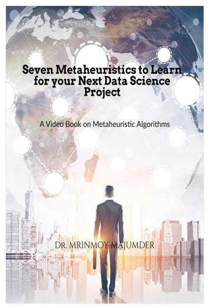 Seven Metaheuristics to Learn for your Next Data Science Project Seven Metaheuristics to Learn for your Next Data Science Project