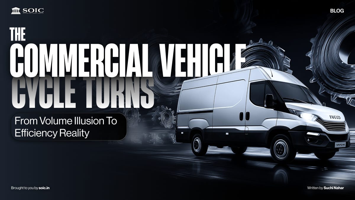 The Commercial Vehicle Cycle Turns - by SOIC Finance