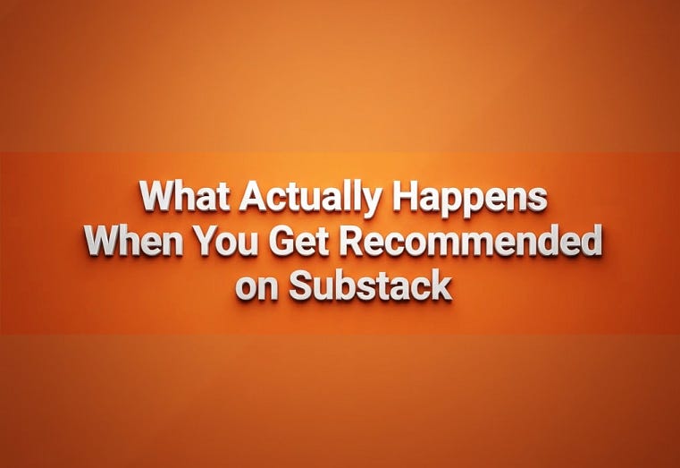 Substack Recommendations: What Actually Happens When You Get One? Substack Recommendations: What Actually Happens When You Get One?