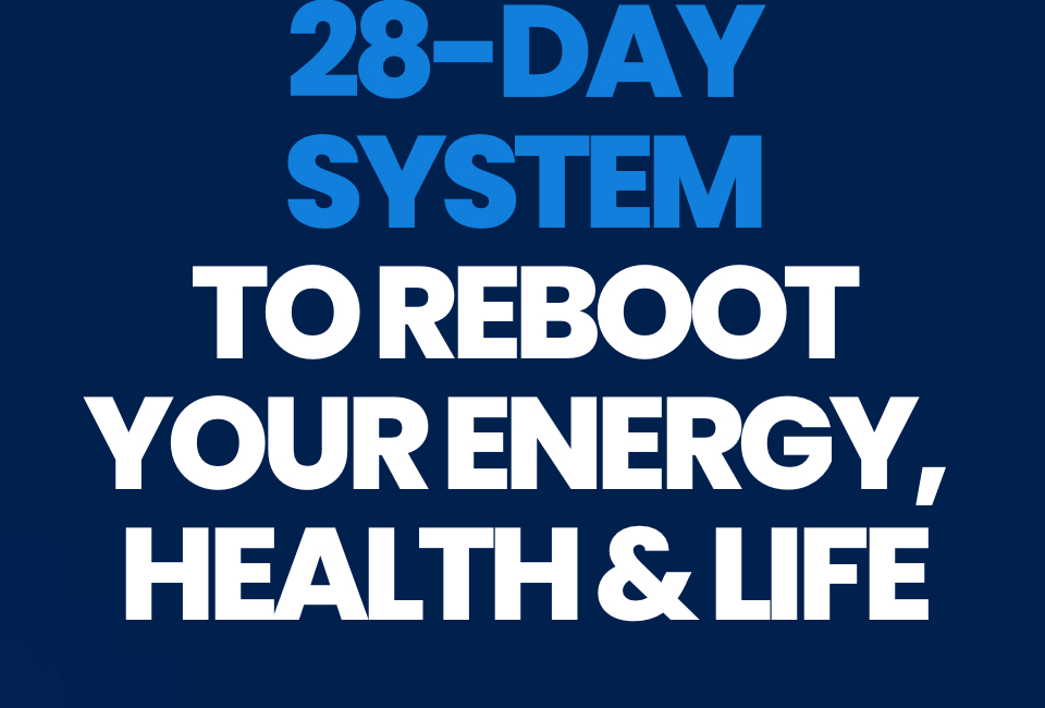 28 Day Reboot: The Ultimate Guide to a Healthier You