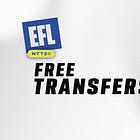 EFL Free Transfers β 26/27