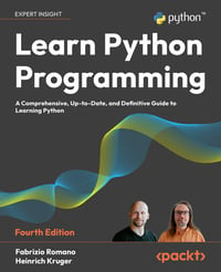 Learn Python Programming - Fourth Edition Learn Python Programming - Fourth Edition