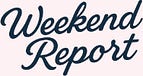 Weekend Report