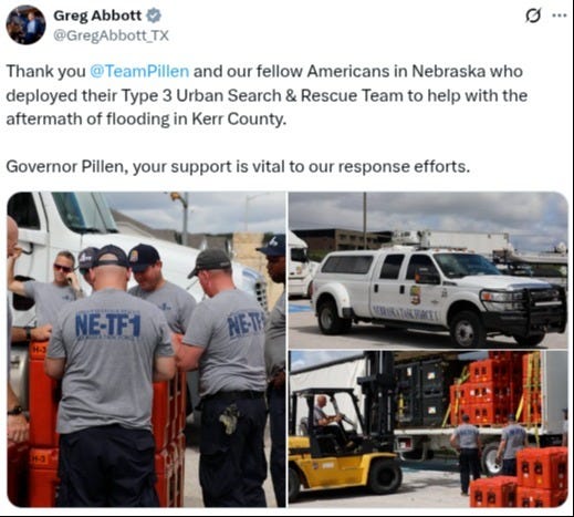 Texas Governor Greg Abbott thanked Nebraska for sending an Urban Search & Rescue Team to Kerr County to help search for missing victims. Texas Governor Greg Abbott thanked Nebraska for sending an Urban Search & Rescue Team to Kerr County to help search for missing victims.