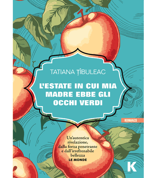 ESTATE IN CUI MIA MADRE EBBE GLI OCCHI VERDI (L'), Tatiana Țîbuleac