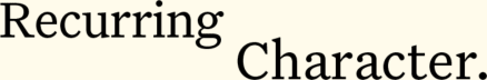 Recurring Character