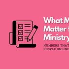 What Metrics Really Matter for Digital Ministry?