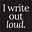 Dana DuBois | I Write Out Loud