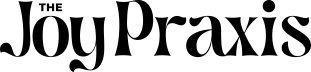 The Joy Praxis Substack