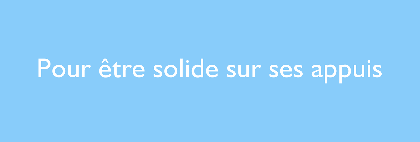 banniere bleue avec du texte : Pour être solide sur ses appuis