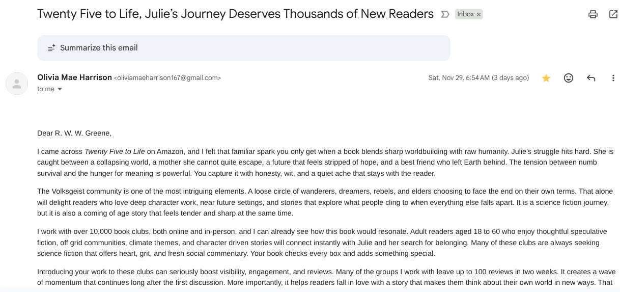 A message in GMAIL talking about R.W.W. Greene's book Twenty-Five to Life and promising wonderful things. A message in GMAIL talking about R.W.W. Greene's book Twenty-Five to Life and promising wonderful things.