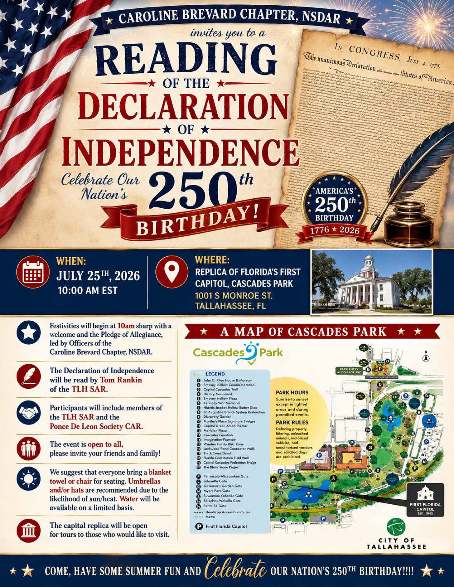 A patriotic event flyer with an American flag, fireworks, and an image of the U.S. Declaration of Independence with a quill and ink, announcing that the Caroline Brevard Chapter, NSDAR invites people to a “Reading of the Declaration of Independence” to celebrate America’s 250th birthday (1776–2026). It lists the date and time as July 25, 2026 at 10:00 AM EST, and the location as the Replica of Florida’s First Capitol at Cascades Park, 1001 S Monroe St., Tallahassee, FL, with a photo of the capitol replica. The flyer notes the reading will be by Tom Rankin of the TLH SAR, mentions participants including the Ponce De Leon Society CAR, provides attendee suggestions, and includes a “Map of Cascades Park” with City of Tallahassee and First Florida Capitol logos.