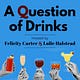 A Question of Drinks