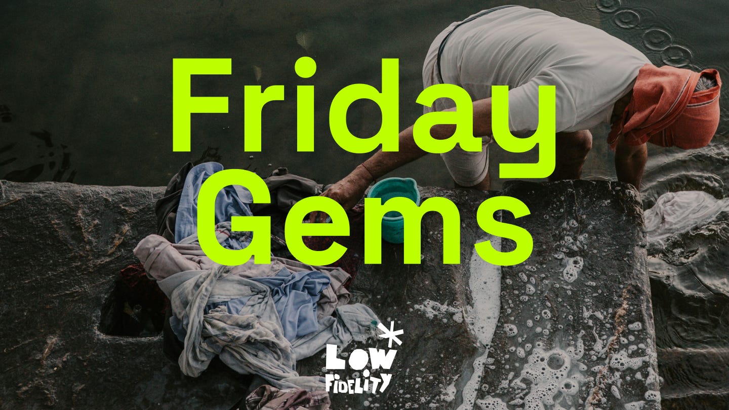 The words Friday Gems and Low Fidelity logo on an image of A person washing clothes in the water on stone steps. photo – Free Portrait Image on Unsplash The words Friday Gems and Low Fidelity logo on an image of A person washing clothes in the water on stone steps. photo – Free Portrait Image on Unsplash