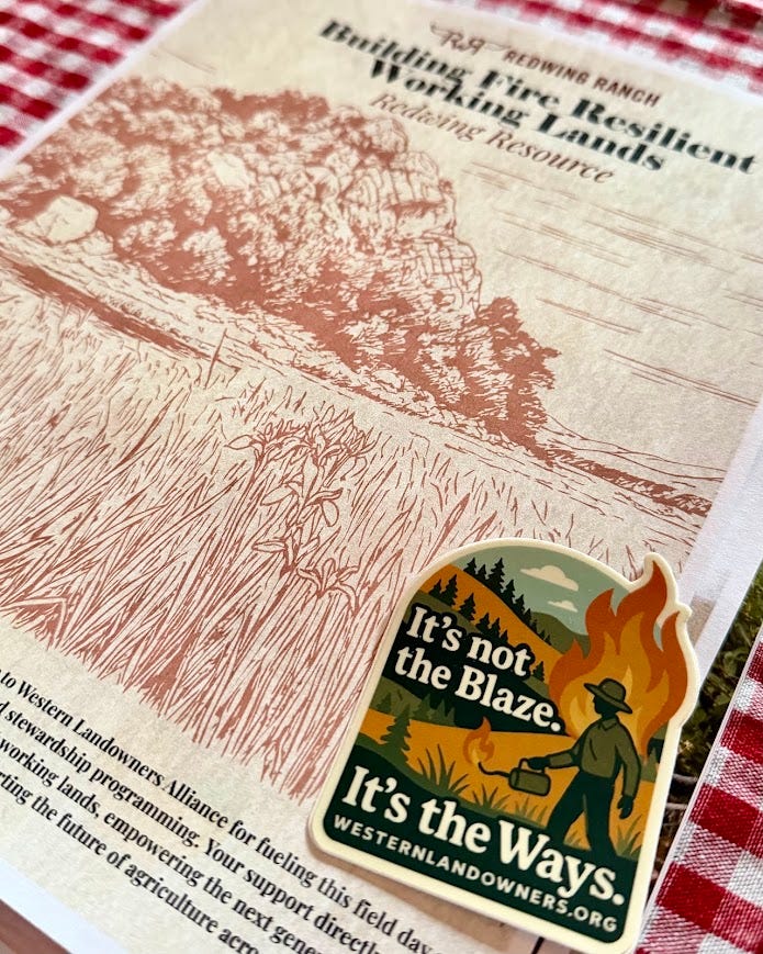 Redwing Ranch's 'Building Fire Resilient Working Lands' field day handout, with a Western Landowners Alliance sticker reading 'It's not the Blaze. It's the Ways.'