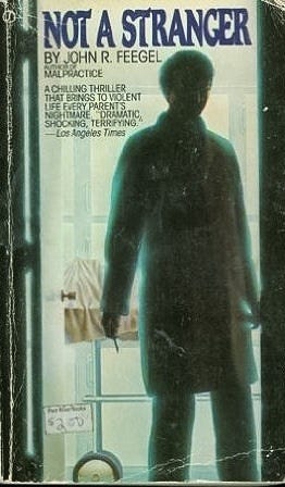 Not a Stranger by John R. Feegel | Goodreads